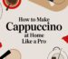 how to make cappuccino at home coffee guide.jpg