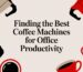 best coffee machines for office coffee equipment.jpg