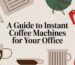 instant coffee machines coffee guide.jpg