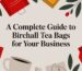 birchall tea bags tea guide