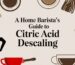 citric acid descaling coffee descaling