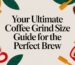 coffee grind size guide coffee illustration