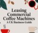 leasing commercial coffee machines coffee equipment