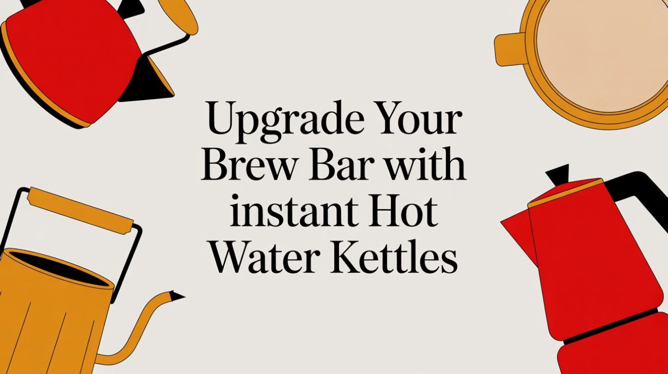 instant hot water kettles brew bar kettles