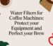 water filters for coffee machines coffee illustration