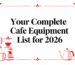 Cafe equipment list for 2026 illustration.