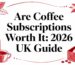 are coffee subscriptions worth it