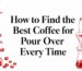 best coffee for pour over