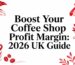 2026 UK guide to improve coffee shop profits