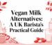 vegan milk alternatives