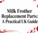 milk frother replacement parts